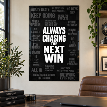 Always Chasing The Next Win