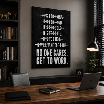 No One Cares Get To Work