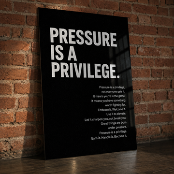 Pressure Is A Privilege