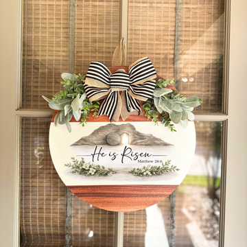 He Is Risen Door Hanger